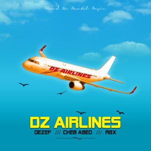 Dengarkan lagu Dz Airlines nyanyian Dezef dengan lirik