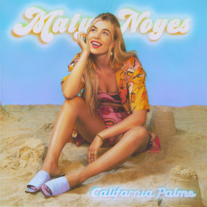 Maty Noyes的專輯California Palms