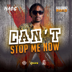 收聽Nadg的Can't Stop Me Now歌詞歌曲