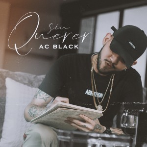 收聽AC Black的Sin Querer歌詞歌曲