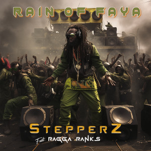 Stepperz的专辑Rain of Faya (Explicit)