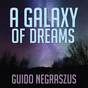 Guido Negraszus的專輯A Galaxy of Dreams