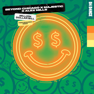 อัลบัม Million Dollar Bill (Todd Edwards Remix) ศิลปิน Beyond Chicago