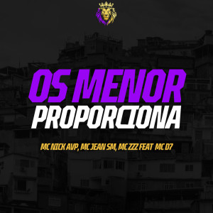 收聽Mc Nick AVP的Os Menor Proporciona (Explicit)歌詞歌曲