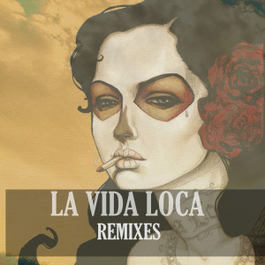 ดาวน์โหลดและฟังเพลง La Vida Loca (Edgar Uroz Remix) พร้อมเนื้อเพลงจาก DJ Antonius