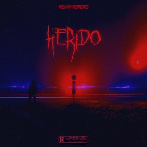 ดาวน์โหลดและฟังเพลง Herido พร้อมเนื้อเพลงจาก Kevin Romero