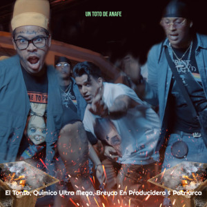 Listen to Un Toto De Anafe (Explicit) song with lyrics from El Tonto