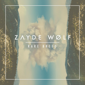 Zayde Wølf的專輯Rare Breed