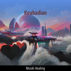Dengarkan Keabadian lagu dari musik healing dengan lirik