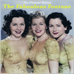 The Fontane Sisters的專輯The Faboulous Fontane