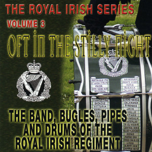 The Band of The Royal Irish Regiment的專輯Oft In The Stilly Night