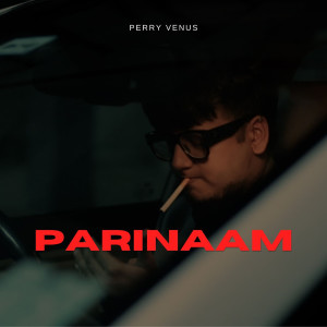 Album Parinaam oleh Perry Venus