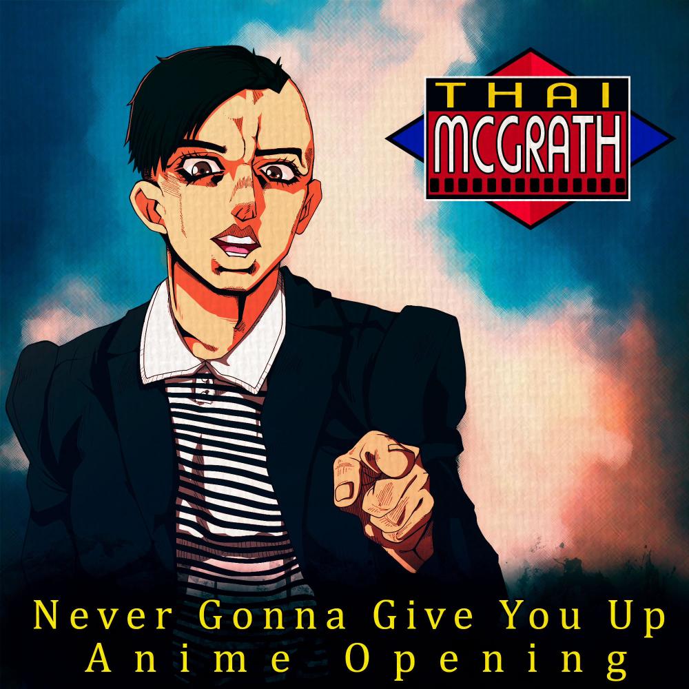 Never Gonna Give You Up (Anime Opening) (feat. Foxchase)