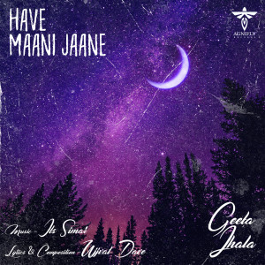 Album Have Maani Jaane from Geeta Jhala