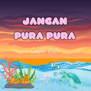 Listen to Jangan Pura Pura song with lyrics from Qasidah Rosita