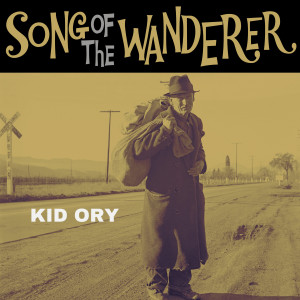 Kid Ory的專輯Song of the Wanderer