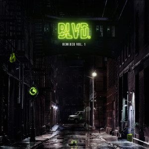 Album Remixed Vol. 1 (Explicit) from BLVD.
