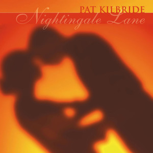 Pat Kilbride的专辑Nightingale Lane
