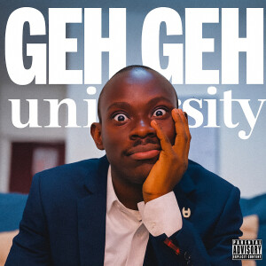 Album Geh Geh University (Explicit) from 