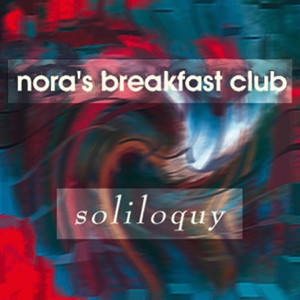 nora's breakfast club的專輯Soliloquy