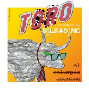 Bilbadino的專輯Toro (Readapted by Bilbadino) (feat. El Columpio Asesino)