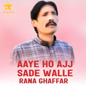 Album Aaye Ho Ajj Sade Walle from 