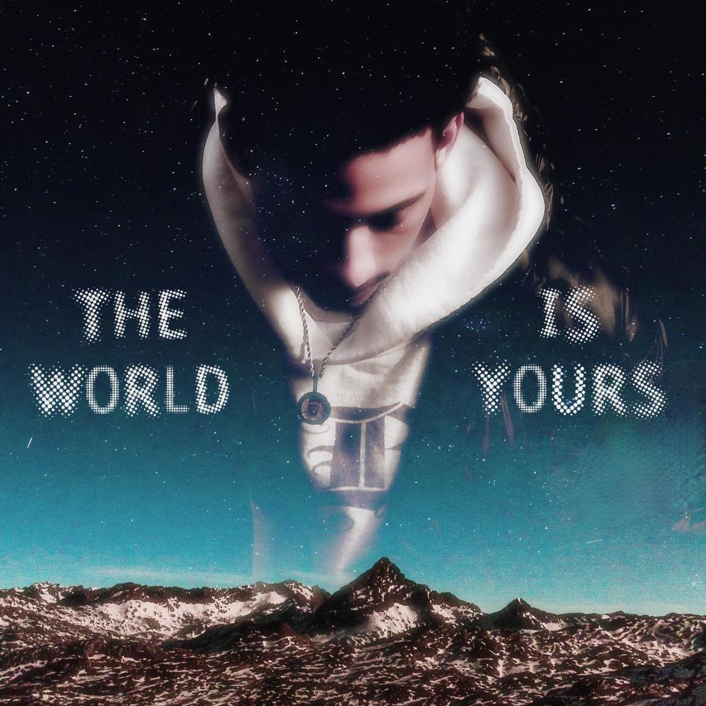 The World Is Yours (Explicit)