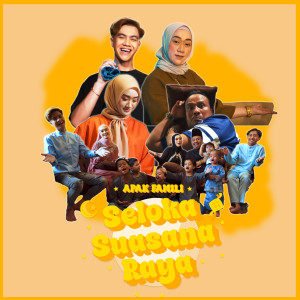 Listen to Seloka Suasana Raya song with lyrics from Apak Famili
