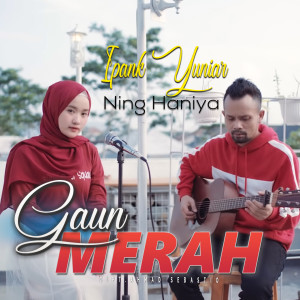 Dengarkan Gaun Merah lagu dari Ipank Yuniar dengan lirik