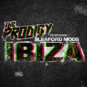 ดาวน์โหลดและฟังเพลง Ibiza (Explicit) พร้อมเนื้อเพลงจาก The Prodigy