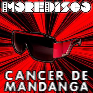 อัลบัม Cáncer de Mandanga ศิลปิน Moredisco