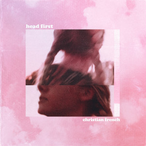 อัลบัม head first ศิลปิน Christian French