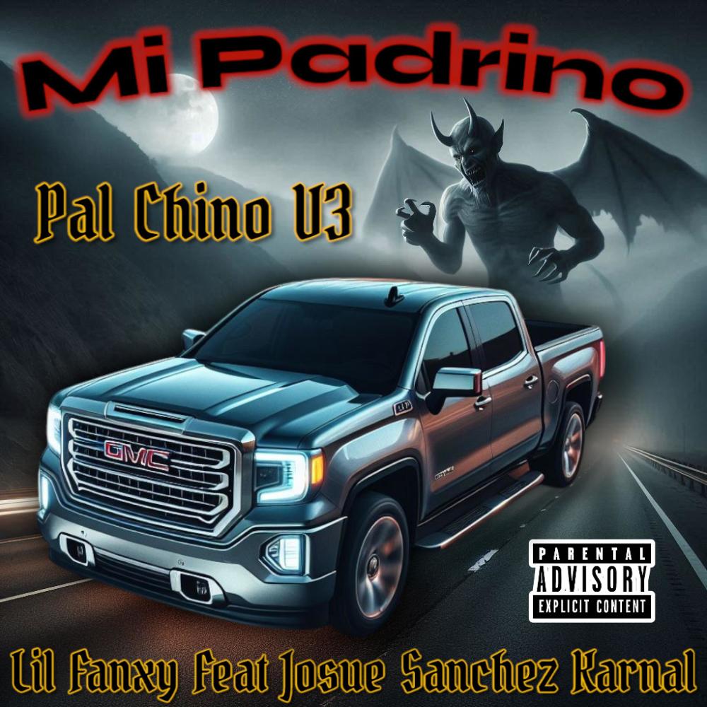 MI PADRINO (Pal Chino V3) (feat. Josué Sánchez K) (Explicit)