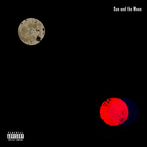 Album Sun and the Moon (Explicit) from JAIXEL