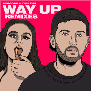 Borgore的专辑Way Up (Remixes)