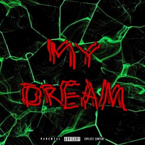 Dengarkan lagu My Dream (Explicit) nyanyian Young Crow dengan lirik