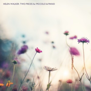 ดาวน์โหลดและฟังเพลง Two Pieces for Piccolo & Piano: Get Gone พร้อมเนื้อเพลงจาก Helen Walker