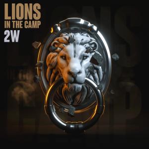 2W的專輯Lions in the camp (Explicit)