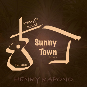 Henry Kapono的專輯Henry's House: Sunny Town - Playlist 1 - EP