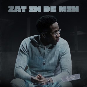 Album Zat In De Min from Ajay