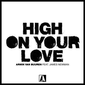 收聽Armin Van Buuren的High On Your Love歌詞歌曲