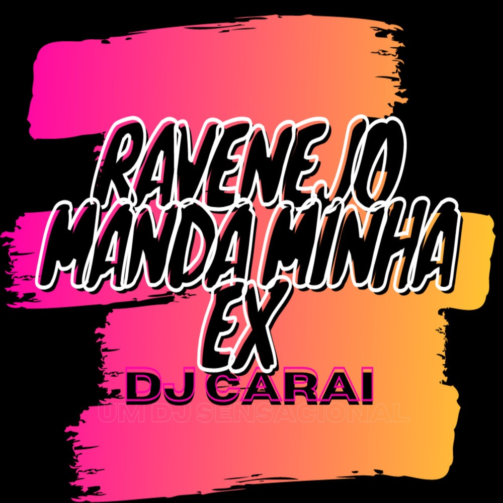 Ravenejo Manda Minha Ex (Explicit)