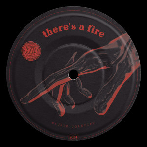 อัลบัม There's a Fire ศิลปิน Stupid Goldfish