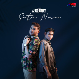 ดาวน์โหลดและฟังเพลง Satu Nama พร้อมเนื้อเพลงจาก DUO JEREMY