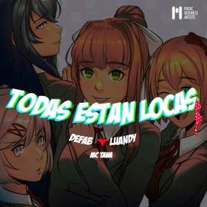 Listen to Todas Están Locas (Explicit) song with lyrics from Defab