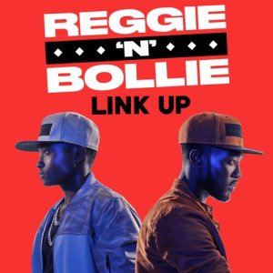 收聽Reggie 'N' Bollie的Link Up歌詞歌曲