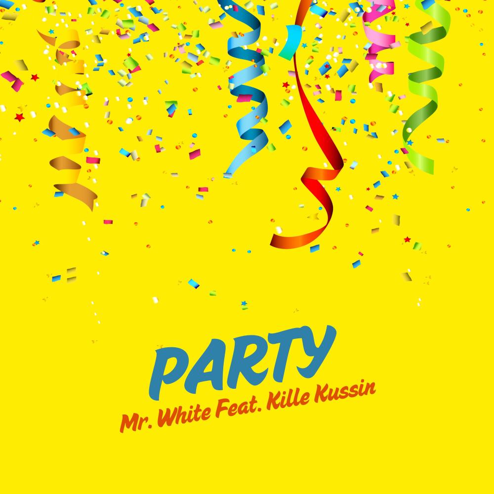 Party (feat. Kille Kussin)