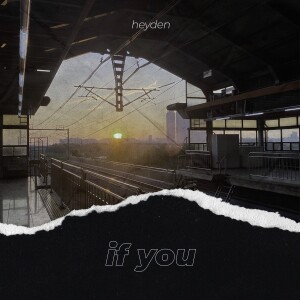 ดาวน์โหลดและฟังเพลง If you พร้อมเนื้อเพลงจาก heyden