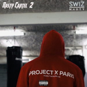 Dengarkan lagu Nasty Cartel 2 (Explicit) nyanyian Swiz Nasty dengan lirik