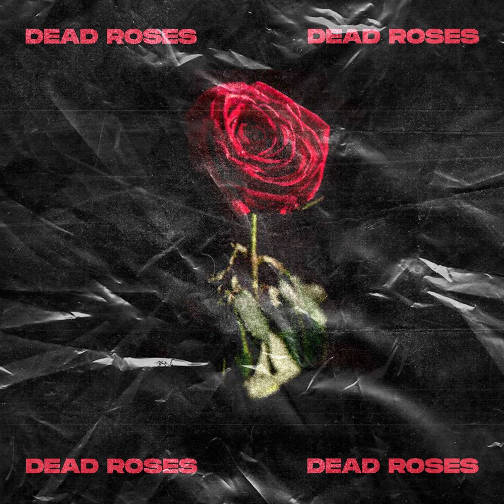 Dead Roses (Remastered) (Explicit) (Remastered|Explicit)